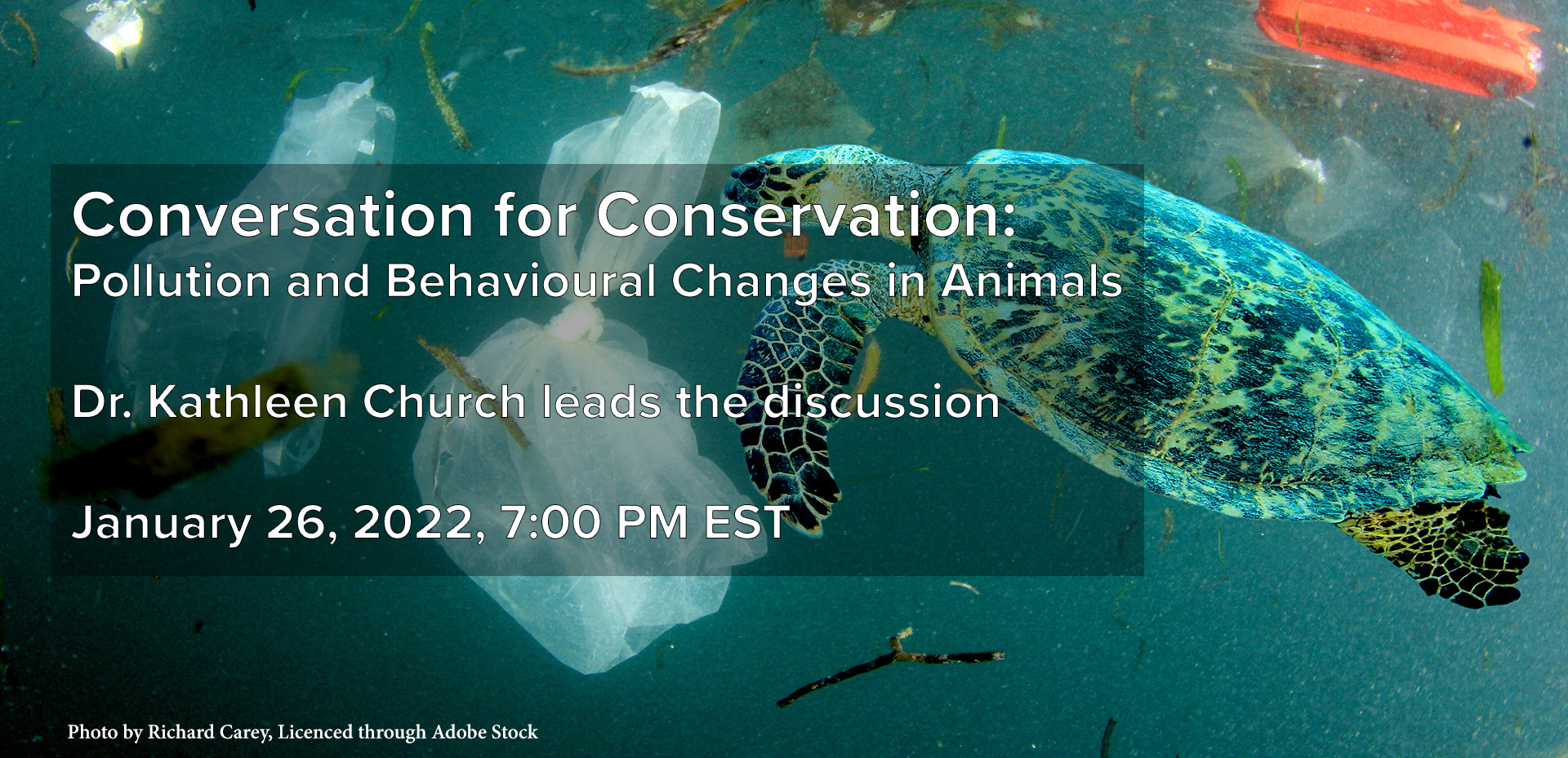 Conversation for Conservation: Pollution and Behavioural Changes in Animals, Jan 26, 7pm