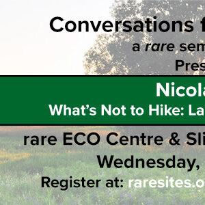 Nicola Ross, May 25th Conversation for Conservation